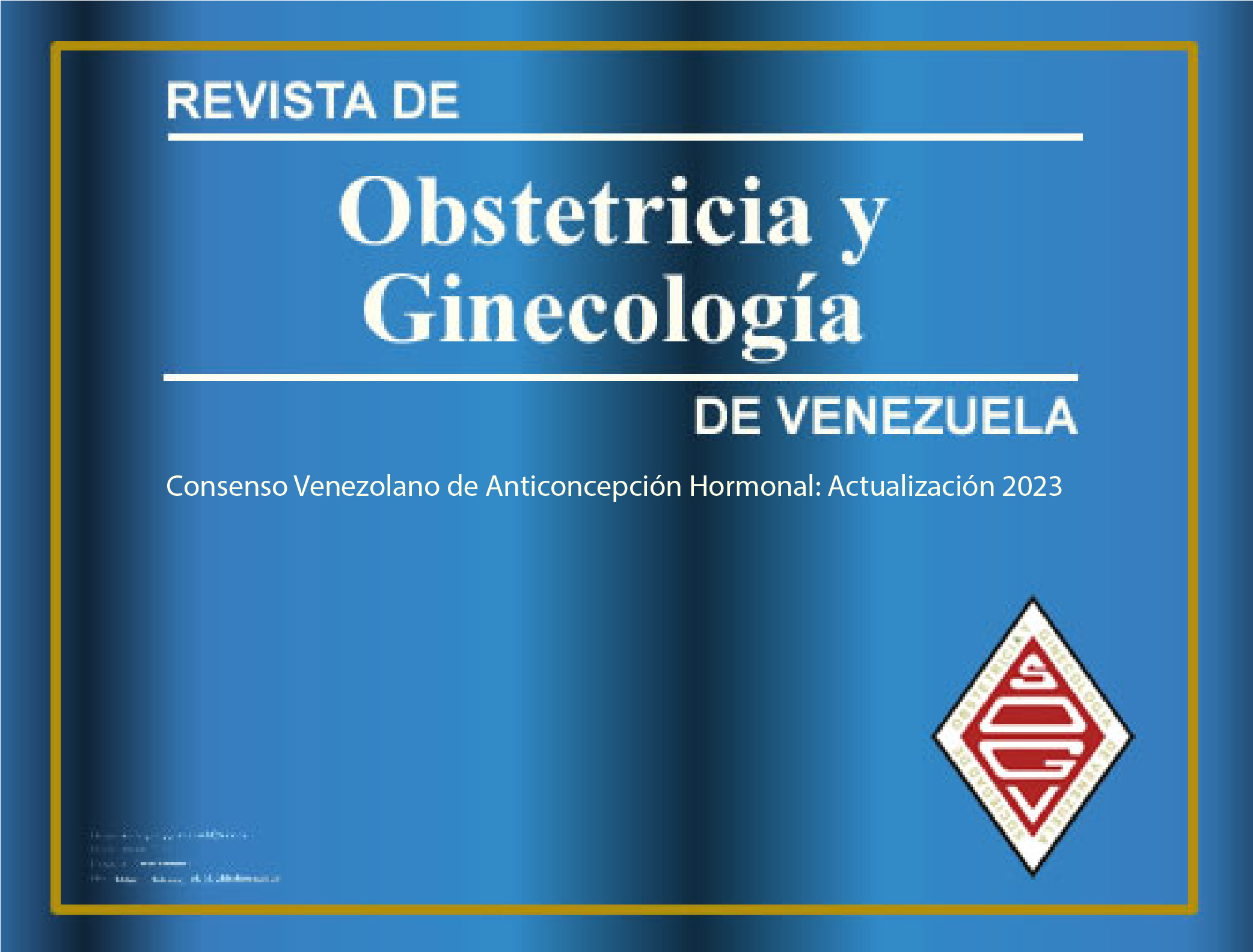 Lee más sobre el artículo Consenso Venezolano de Anticoncepción Hormonal: Actualización 2023